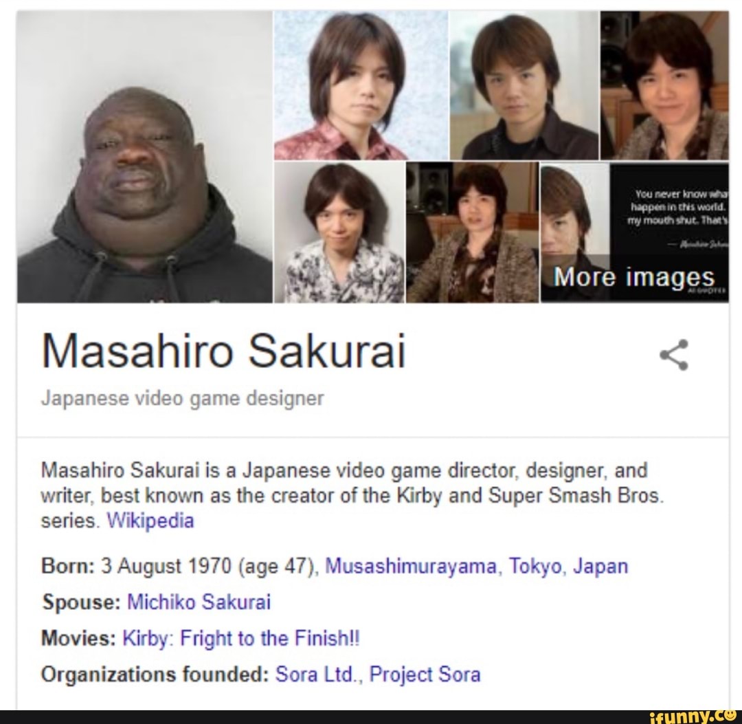 More images Masahiro Sakurai < Japanese video game designer Masahiro Sakurai  is a Japanese video game director,