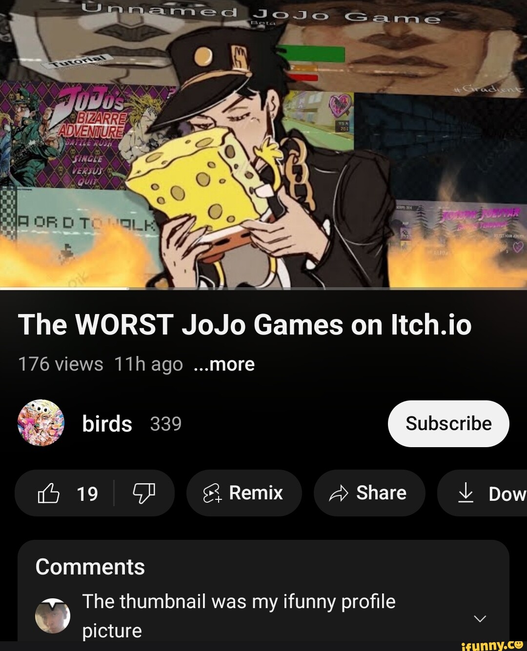 Same wa The WORST JoJo Games on Itch.io 176 views ago more SS