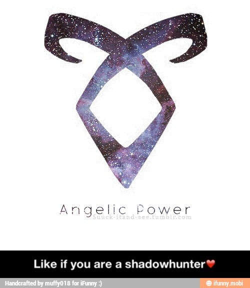 Angelic Power
Like if you are a shadowhunter* - Like if you are a shadowhunter❤
