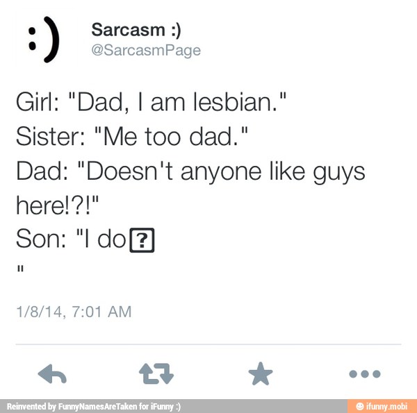 Dad: "Doesn't anyone like guys