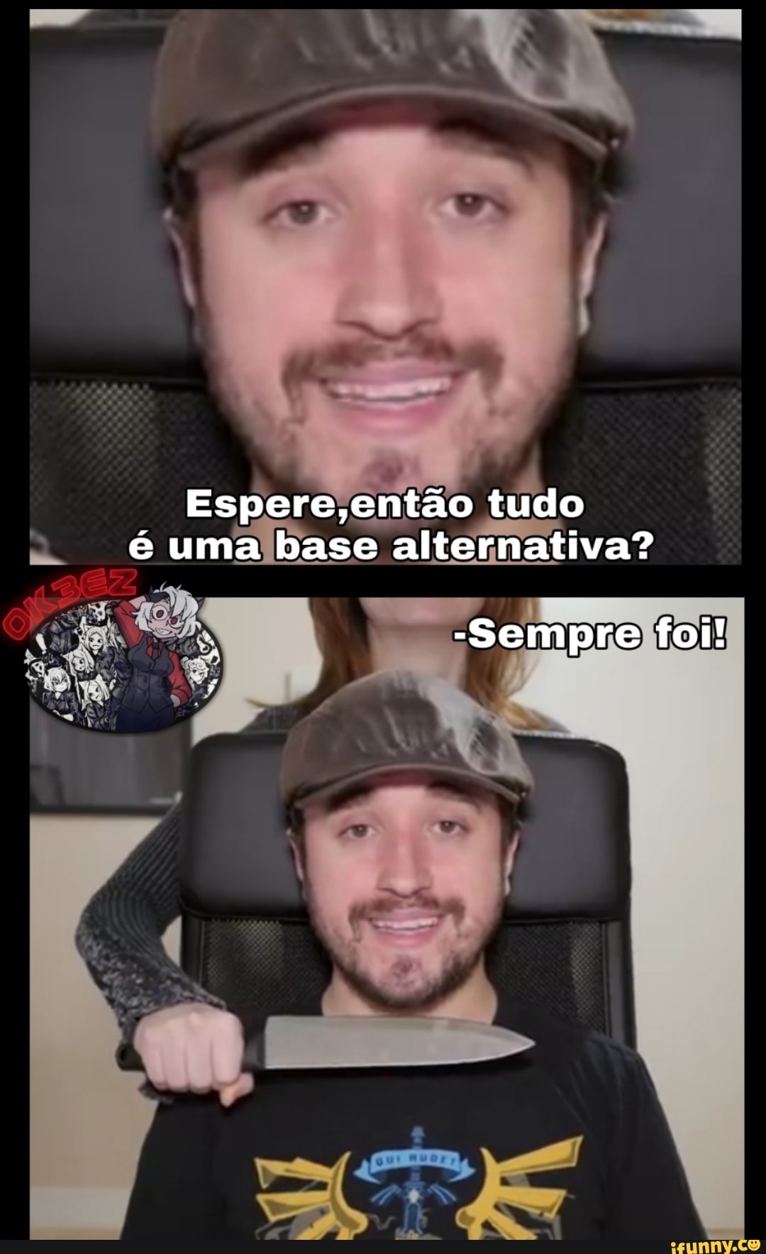 Espere,então
tudo
à é umaibase alternativa?