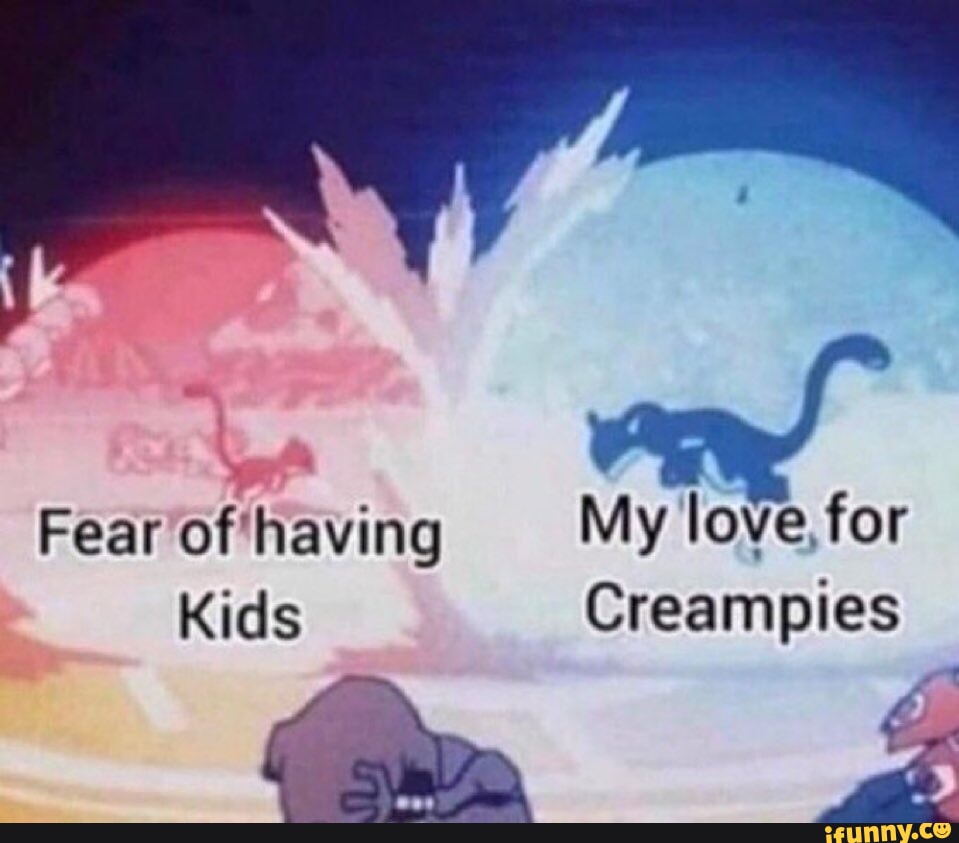 Creampies memes. Best Collection of funny Creampies pictures on iFunny