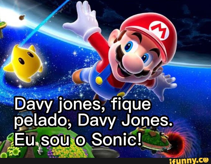 Davy Jones Fique Pelado Davy Jones Eu Sou Sonic Ifunny Brazil