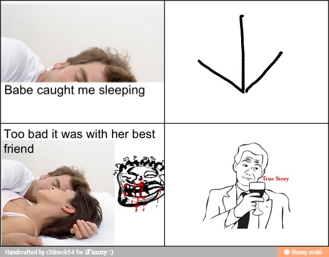 Too bad it was with her best
friend