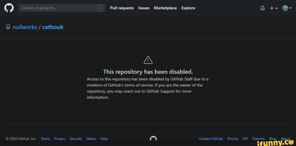 Search or jump to... Pullrequests Issues Marketplace Explore
nullworks / cathook
This repository has been disabled.
'Access to this repository has been disabled by GitHub Staff due to a violation of GitHub's terms of service. If you are the owner of the
repository, you may reach out to GitHub Support for more information.
2020 GitHub. Inc. Terms Privacy Security Status Help Contact GitHub Pricing API 'Training Bloq About