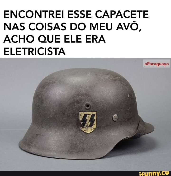 ENCONTREI ESSE CAPACETE NAS COISAS DO MEU AVÔ,
ACHO QUE ELE ERA ELETRICISTA