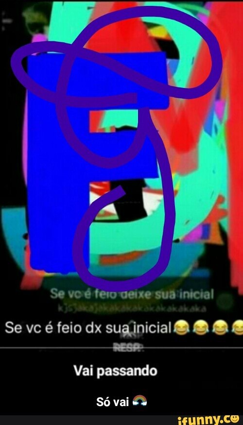Vai passando - Só vai 🌈