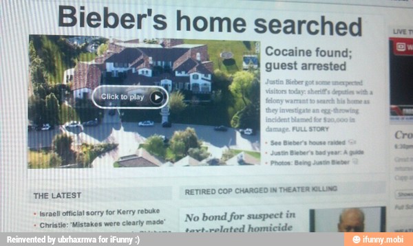 Bieber' s home searched
Israel official sorry for Kerry rebuke
Christie: Mistakes wore clearty
Cocaine found;
No bond for suspect in
Inted homicide