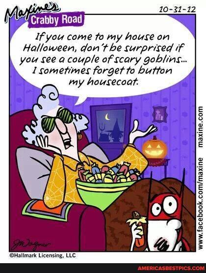 10-31-12
if you come fe my house on
Halloween, don't be surprised if you see a couple of scary goblins...
sometimes forget to button my housecoat.