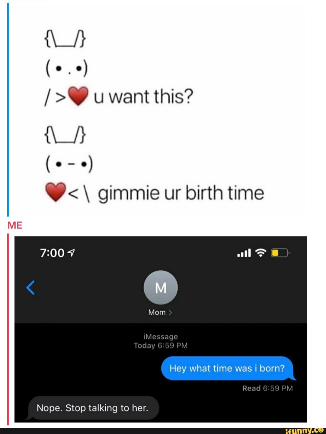 Mom What Time Was I Born Meme