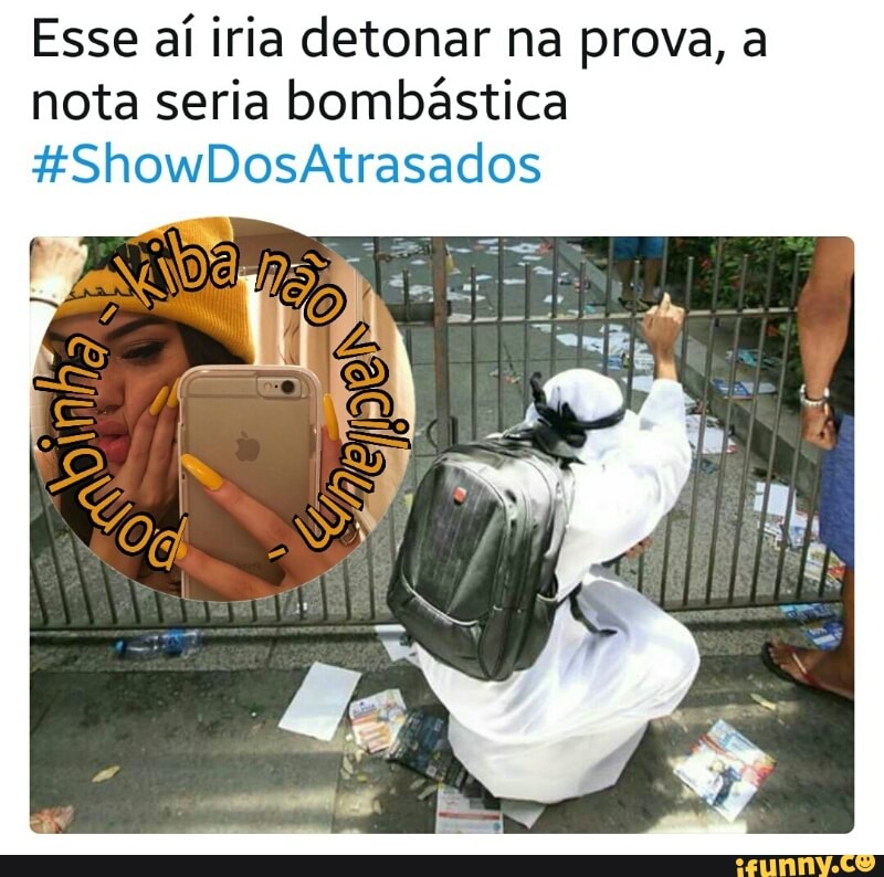 Esse aí iria detonar na prova, a
nota seria bombástica