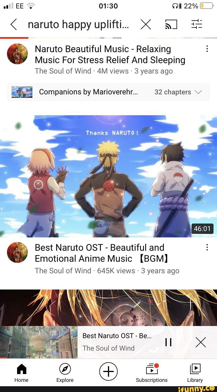 Naruto Happy Uplifti 22 Naruto Beautiful Music Relaxing Music For Stress Relief And Sleeping The Soul Of Wind Views 3 Years Ago I Companions By Marioverehr 32 Chapters V Thanks