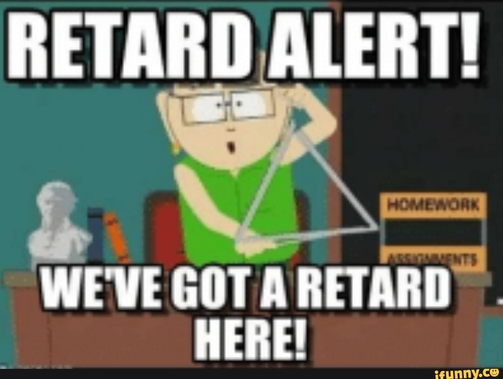 South Park Retard Alert Gif