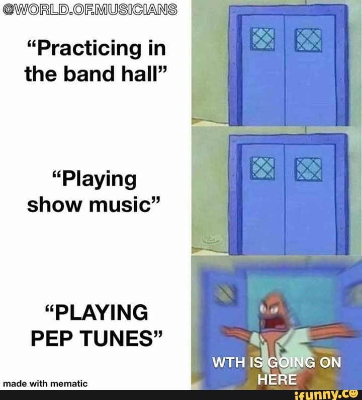 @WORLD.ORMUSICIANS
"Practicing in
the band hall"
"Playing
show music"
"PLAYING
PEP TUNES" 3
Wits
a ON
I