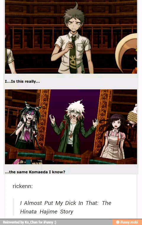 1 Almost Put My Dick In That: The
Hinata Hajime Story