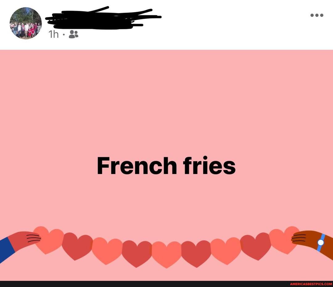 th-
French fries