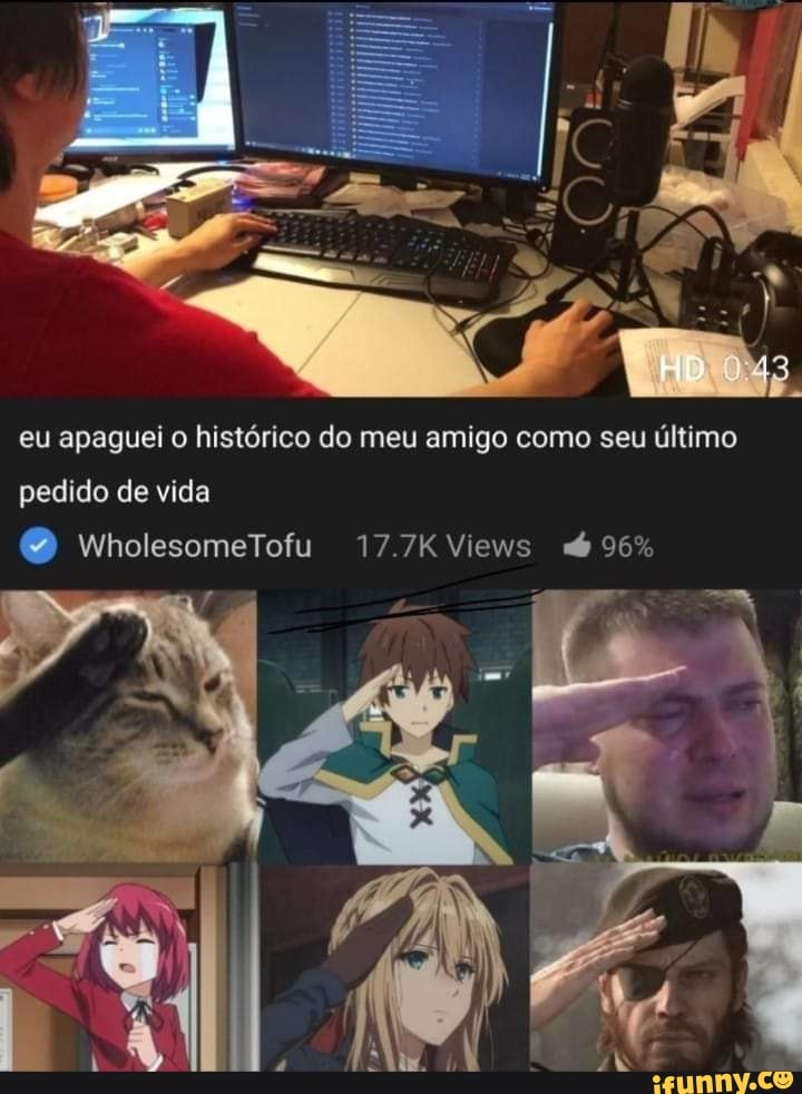 HO
eu apaguei o histórico do meu amigo como seu último pedido de vida wholesomeTofu 17.7KViews "bb 96%