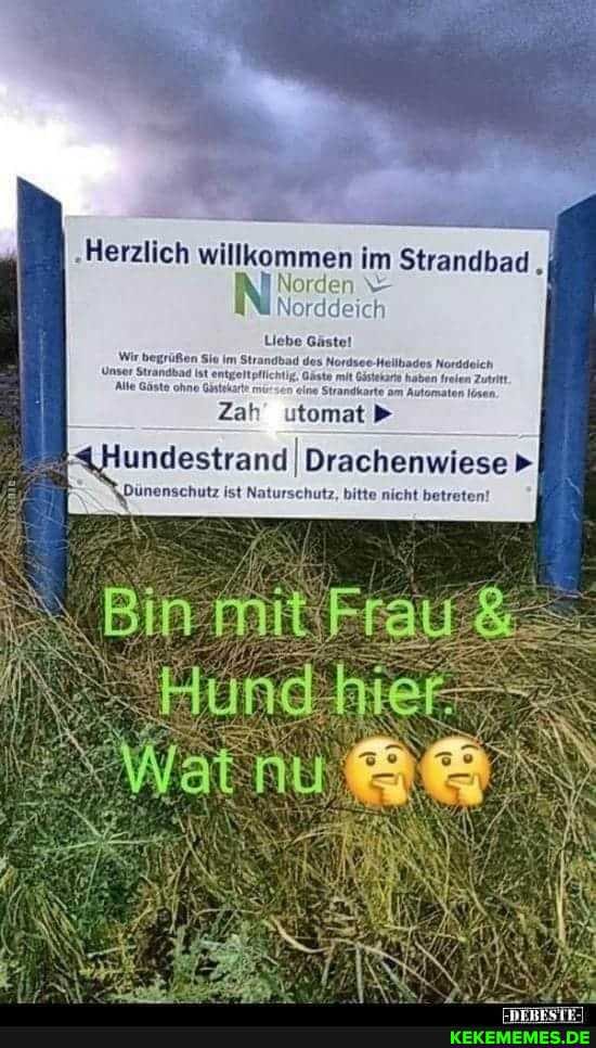 .Herzlich willkommen im Strandbad
\orden
Nerddeich
'Dünenschutz ist Naturschutz, bitte nicht betreten!