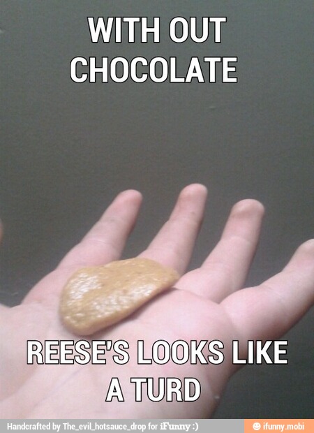 WITH OUT
CHOCOLATE