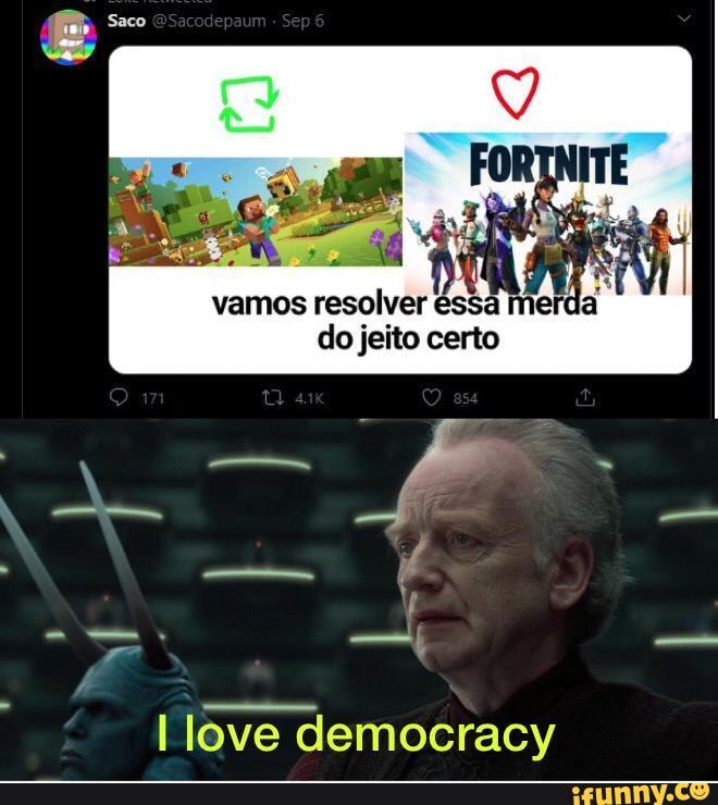 I love democracy