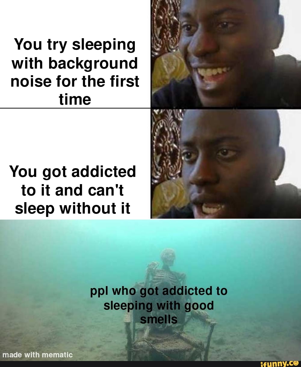 You try sleeping with background noise for the first time You got