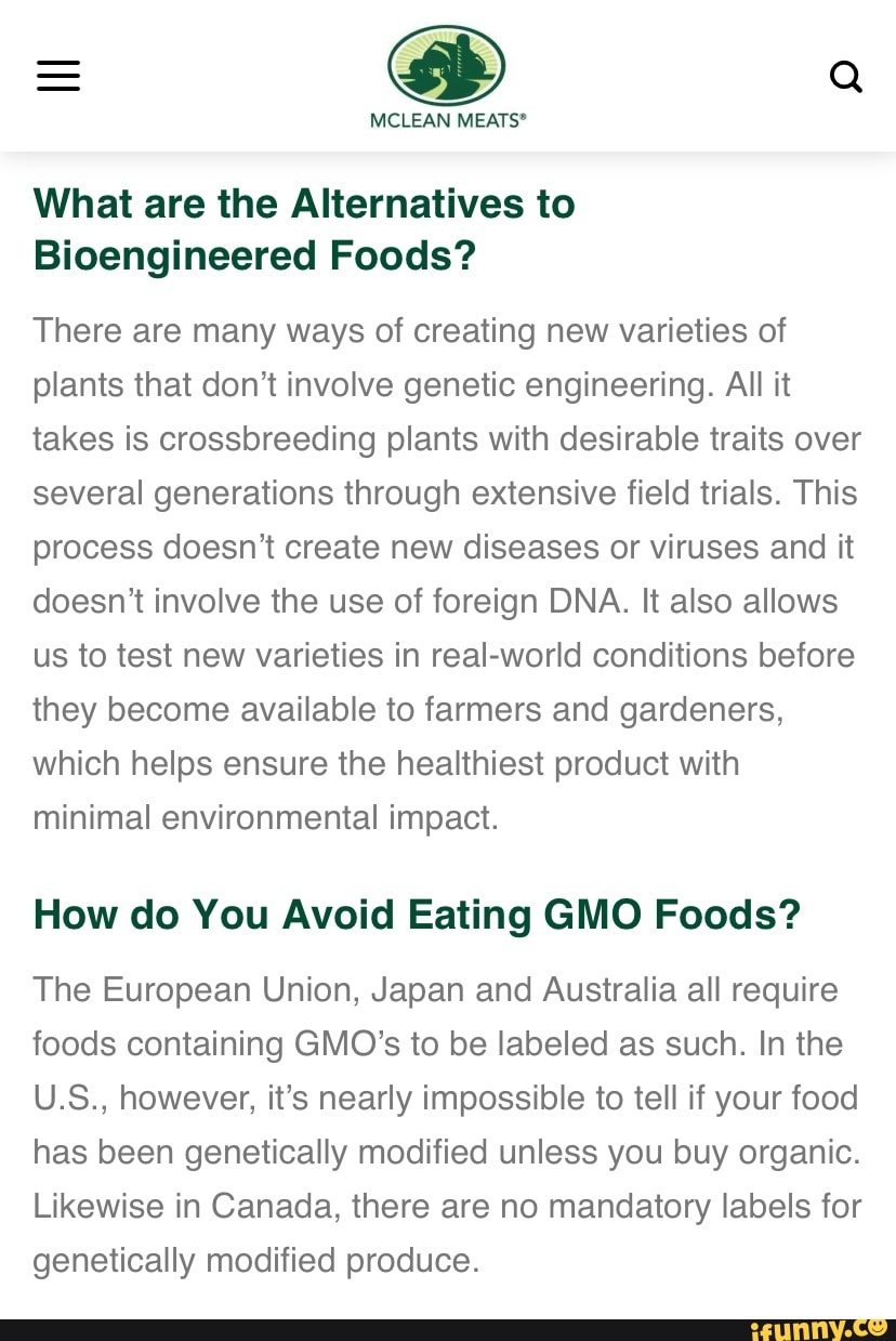 MCLEAN What are the Alternatives to Bioengineered Foods? There are many ...