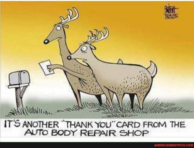 IT'S ANOTHER "THANK YOU" CARD FROM THE AUTO BODY REPAIR SHOP