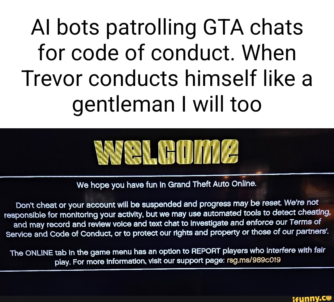 Al bots patrolling GTA chats for code of conduct. When Trevor 