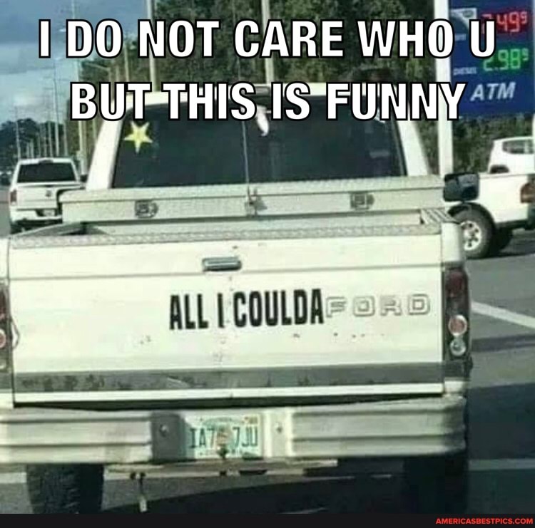DO NOT CARE WHO BUT THIS, IS*FUNNW