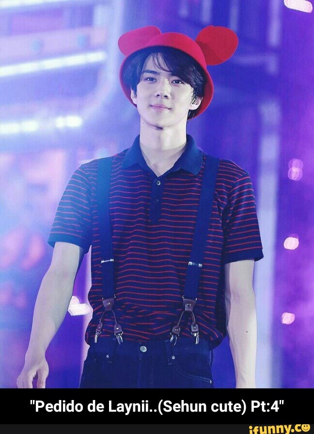 "Pedido de Laynii..(Sehun cute) Pt:4" - "Pedido de Laynii..(Sehun cute) Pt:4"