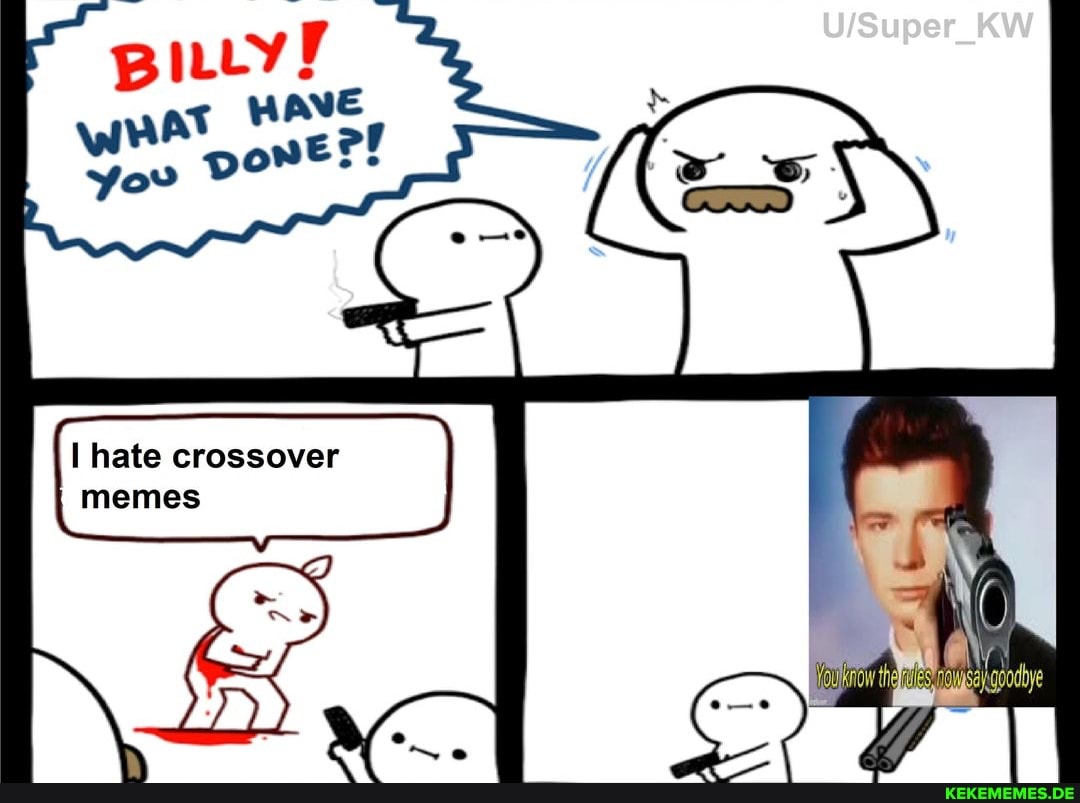 I hate crossover
memes
rw th
