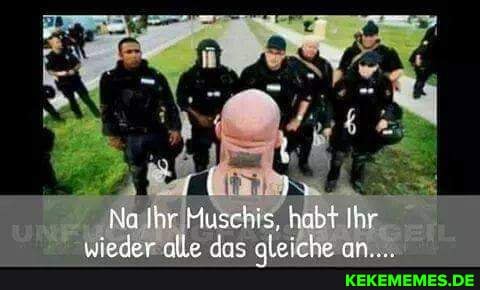 Na Ihr Muschis' habt Ihr