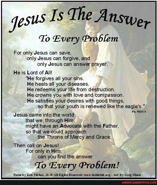 Gesus Is The Answe, To Every Problem For Only Jesus Can Save, Only ...