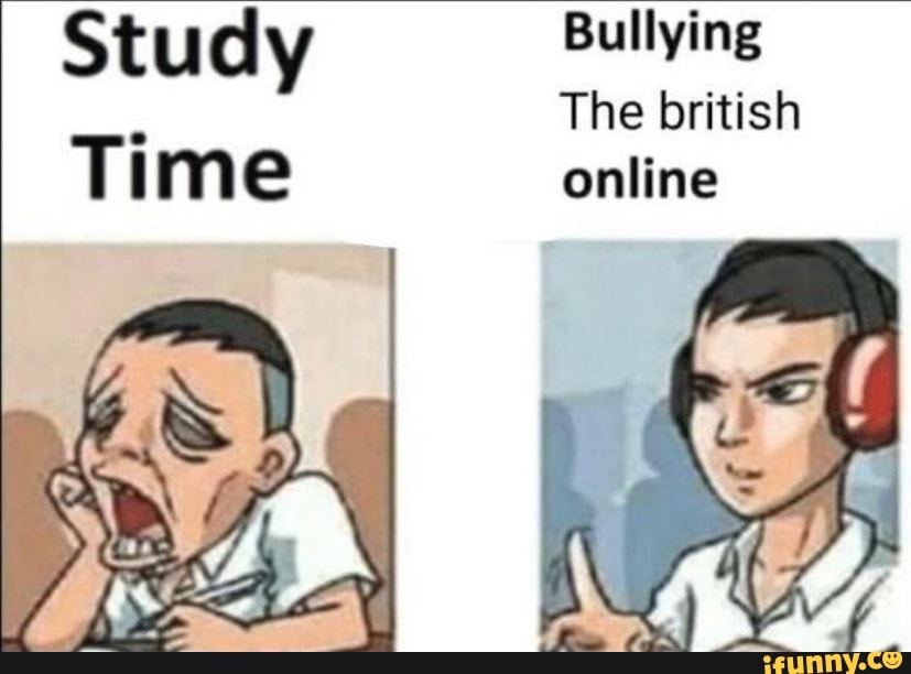 British Porn Meme - Bullying The british online - iFunny Brazil