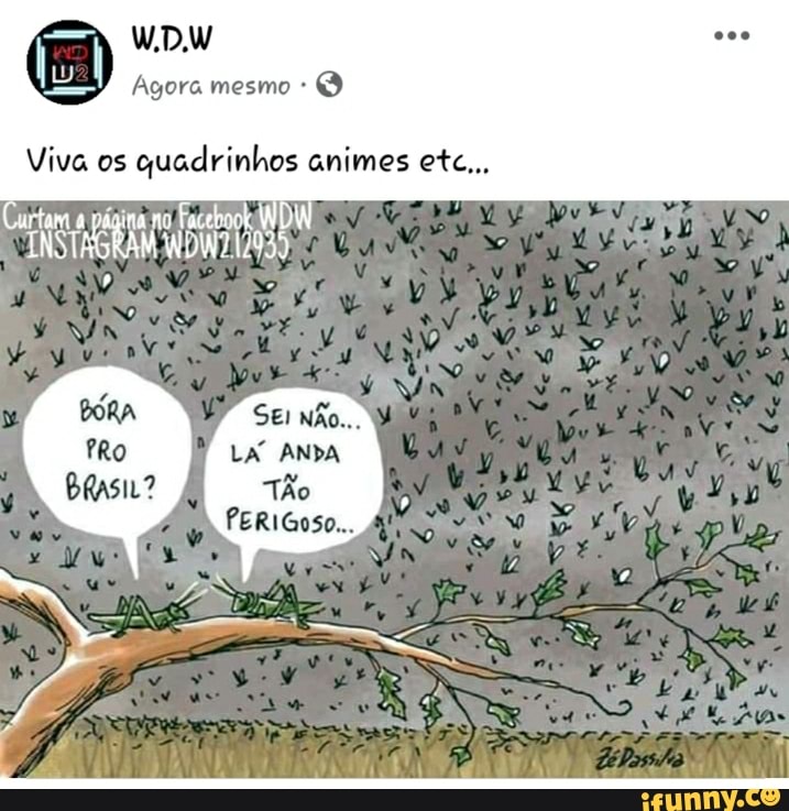 Viva os
quadrinhos animes etc...
ia INSIRA WDW7I
tio
PRO aA
[NAT art