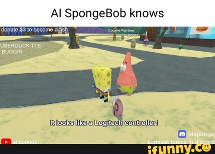 Al SpongeBob knows donate $3 become It looks like Legitees contratler ...