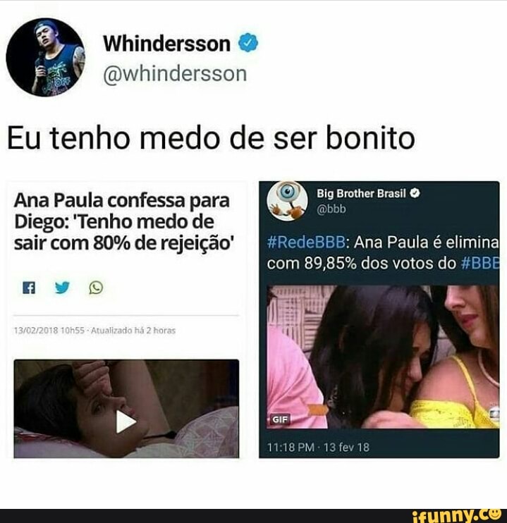 Eu tenho medo de ser bonito
Ana Paula confessa para
Be cs meato
Diego: 'Tenho medo de
sair com 80% derejeição' Eas B: Ana Paula é elimina
