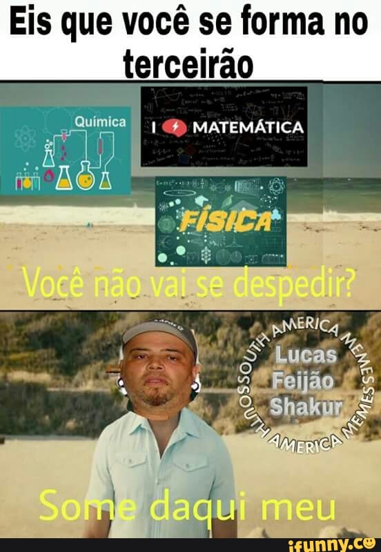 Eis que você se forma no
terceirão
Química
I MATEMÁTICA