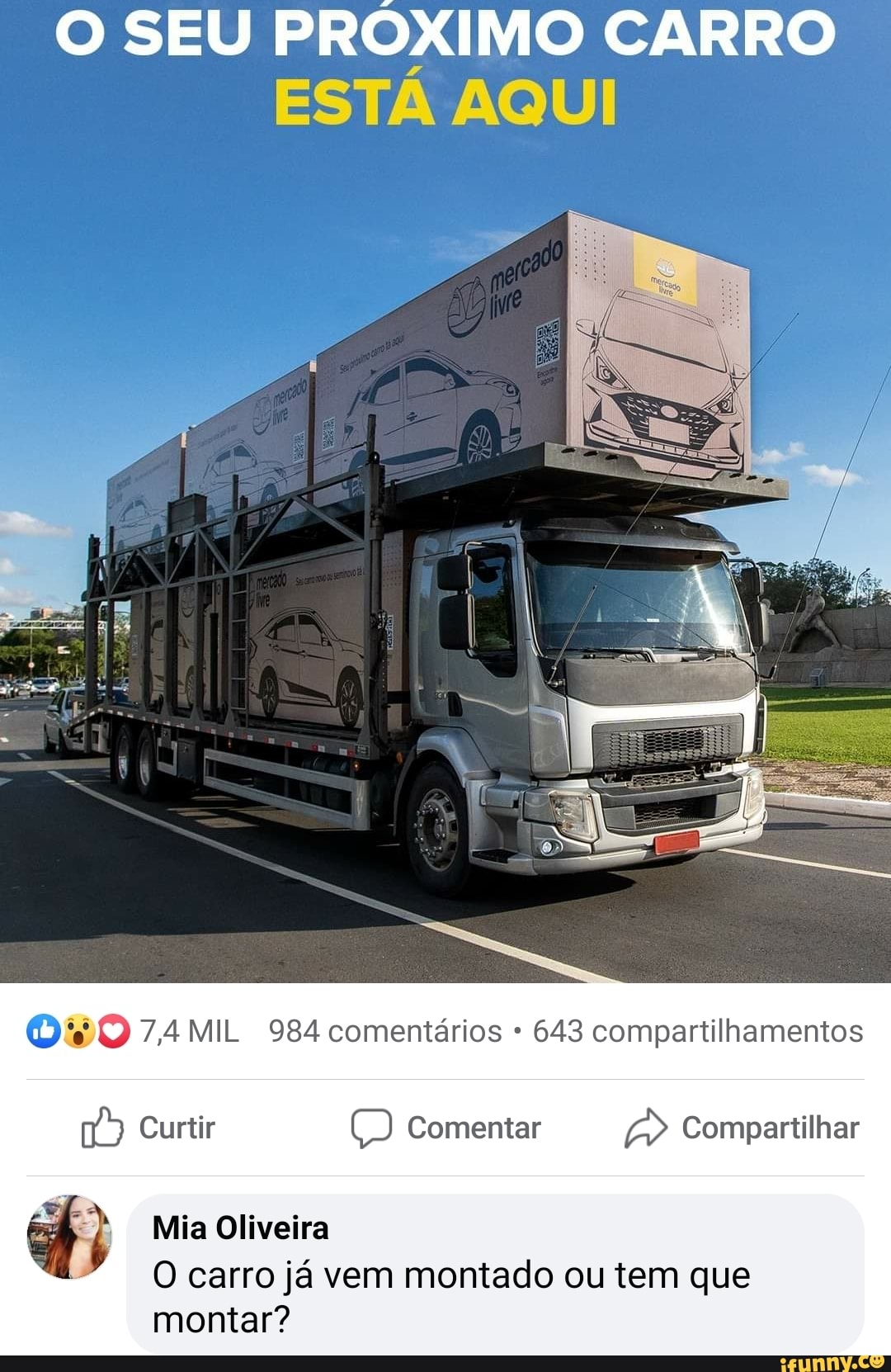 O SEU PRÓXIMO CARRO SI te
Oc 74MIL 984 comentários 643 compartilhamentos
Curtir Comentar Compartilhar
Mia Oliveira
O carro já vem montado ou tem que montar?