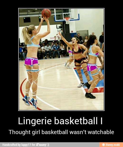 Lingerie basketball I
Thought girl basketball wasn't watchable - Lingerie basketball I
Thought girl basketball wasn't watchable