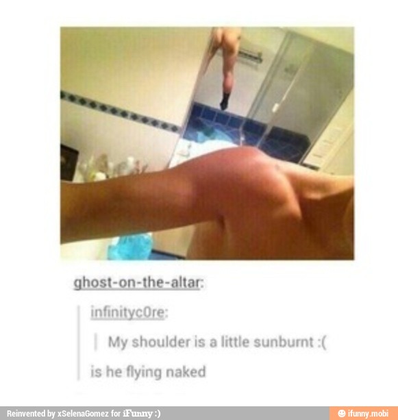 ghost-on-the-altar
My shoulder is
a
little sunburnt s he
flying naked