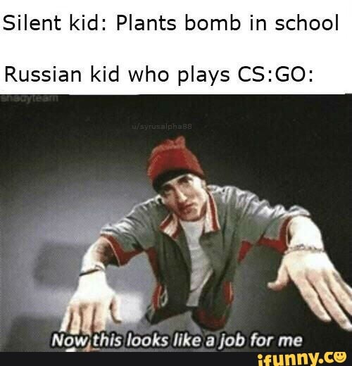 Silent kid: Plants bomb in school Russian kid who plays CS:GO: Ngwlghis ...