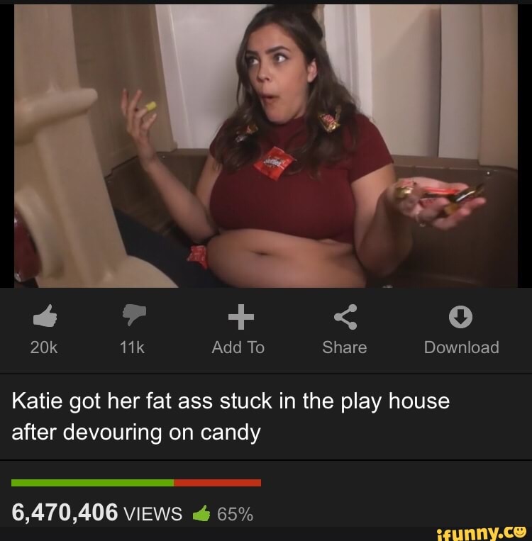 Katie Got Her Fat Ass