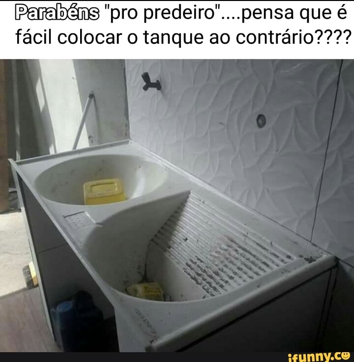 Parabéns "pro predeiro"....pensa que é
facil colocar 0 tanque ao contrario????