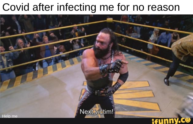 Covid after infecting me for no reason