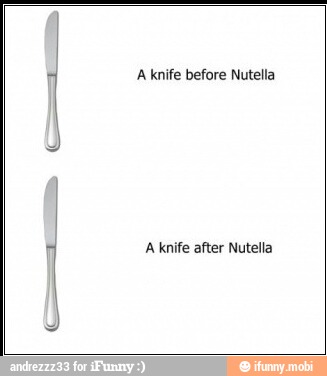 H
A knife before Nutella
Ñ
A knife after Nutella
