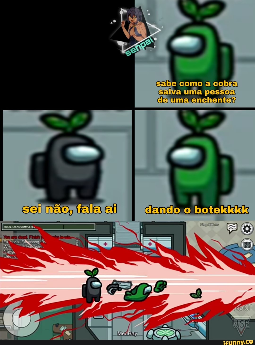 Sabe como & cobra galva uma pessoa da uma enchente?
sei não,
dando