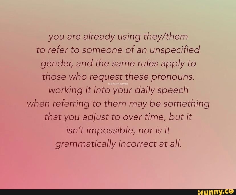 you-are-already-using-to-refer-to-someone-of-an-unspecified-gender-and