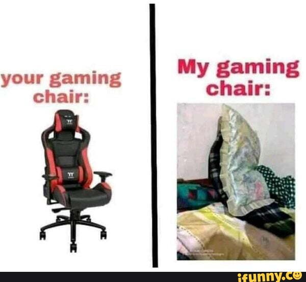 Gaming_chair memes. Best Collection of funny Gaming_chair pictures on