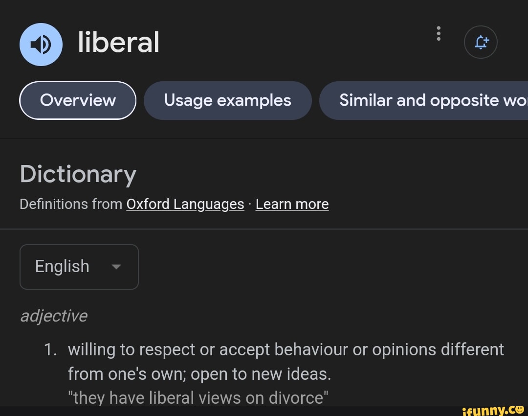 Liberal Usage examples Similar and opposite wo Dictionary Definitions